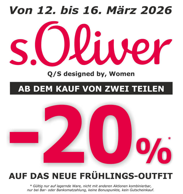 -20% auf das neue s.Oliver Frühlingsoutfit beim Schrahböck 