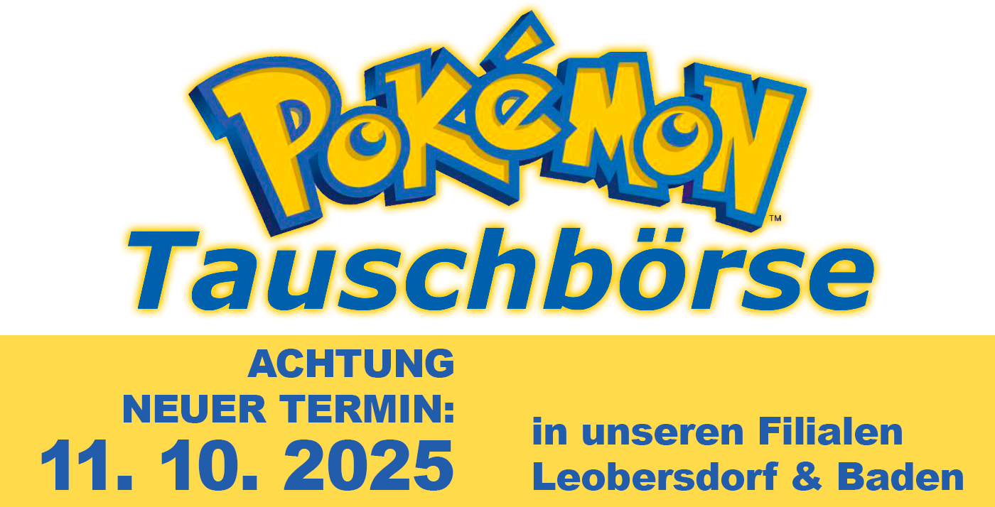 Pokemon Tauschbörse beim Schrahböck: neuer Termin: 11. Oktober ! Pokemon Tauschbörse beim Schrahböck: neuer Termin: 11. Oktober !